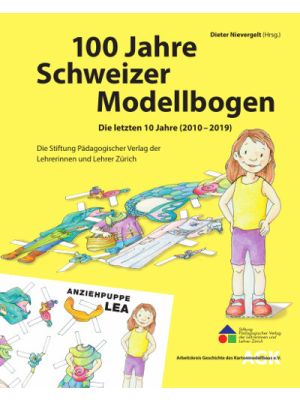 100 Jahre Schweizer Modellbogen: Die letzten 10 Jahre (2010 - 2019)